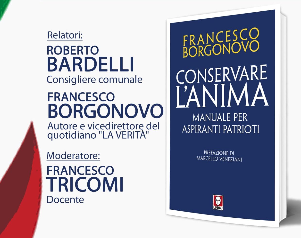 Roberto Bardelli e il vicedirettore de La Verità: una serata all’auditorium Aldo Ducci