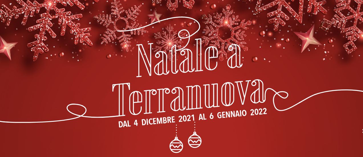 Natale a Terranuova 2021: un programma ricco di eventi