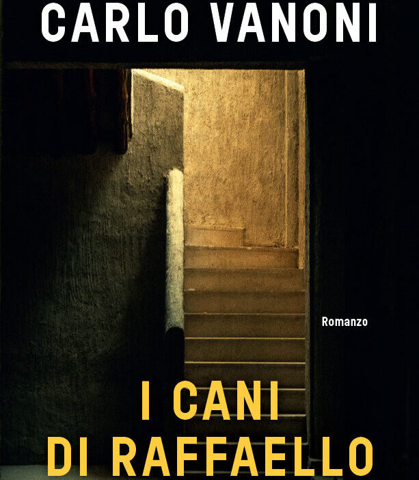 Montevarchi: “I cani di Raffaello” di Carlo Vanoni presentato in Palazzo del Podestà Montevarchi: “I cani di Raffaello” di Carlo Vanoni presentato in Palazzo del Podestà