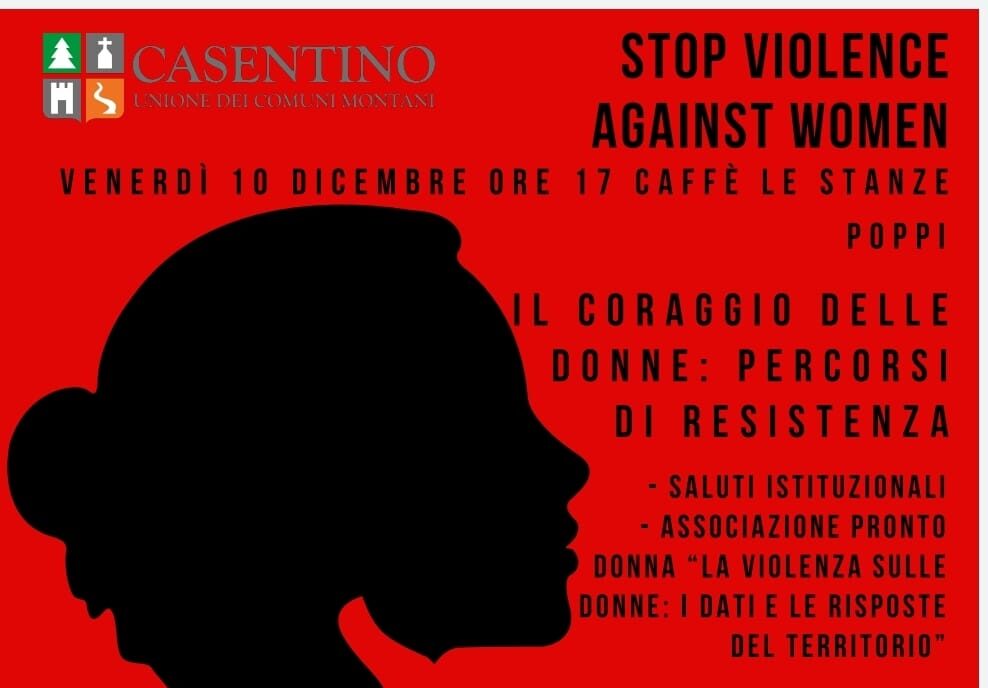 “Stop violence against women”: a Poppi un evento che mette al centro il coraggio delle donne e i loro percorsi di resistenza