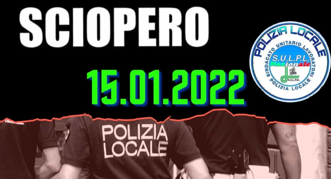 15 Gennaio 2022: Sciopero nazionale della Polizia Locale italiana, presidi presso varie prefetture italiane