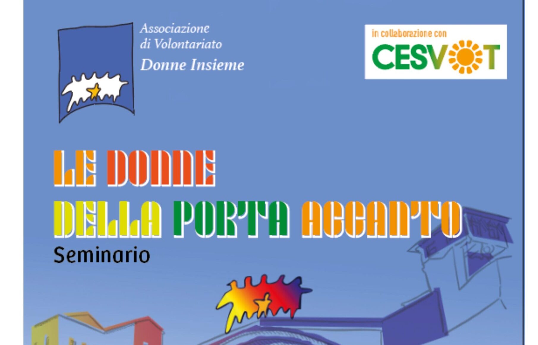 Seminario “Le donne della porta accanto” presso il CAS Tortaia