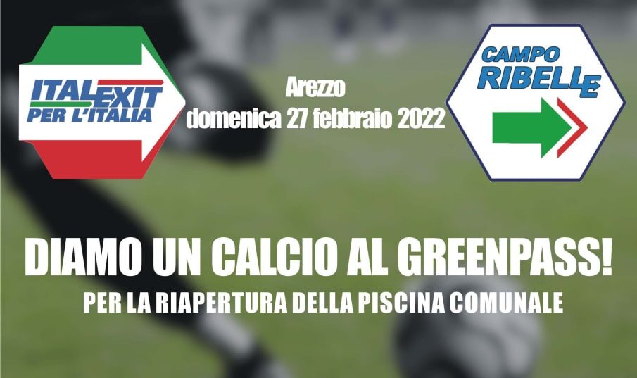 “Diamo un calcio al Green Pass”: la manifestazione di ITALEXIT ad Arezzo
