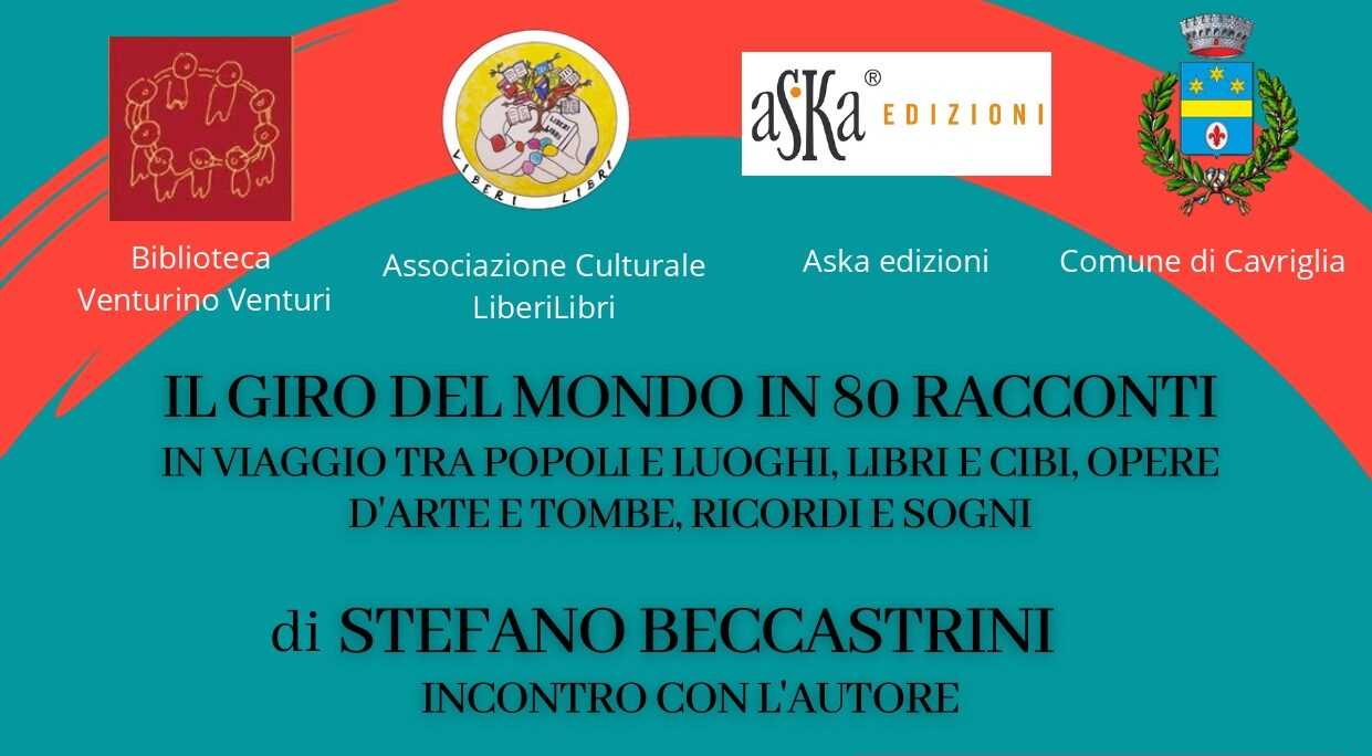 Presentazione di “Il Giro del Mondo in 80 Racconti”, libro di Stefano Beccastrini
