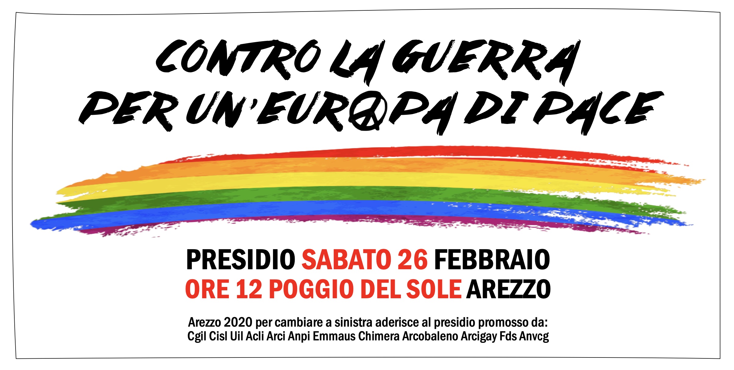 Arezzo 2020 per cambiare a sinistra aderisce al presidio contro l’invasione dell’Ucraina e per la pace in Europa
