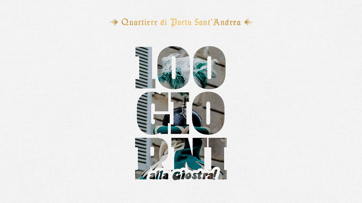 100 giorni alla Giostra: a Sant’Andrea si festeggia con gusto