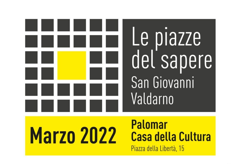 Marzo con “Le piazze del sapere” a San Giovanni Valdarno