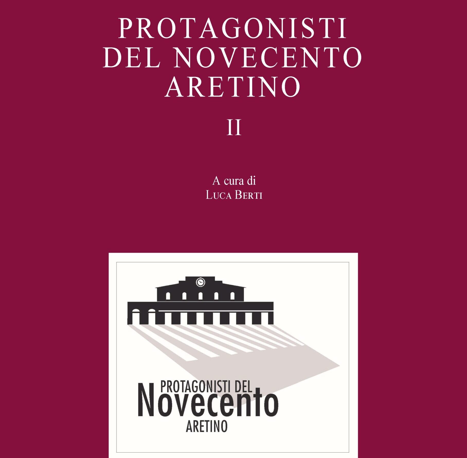 Società Storica Aretina: martedì 15 marzo la presentazione del libro “Protagonisti del Novecento aretino”