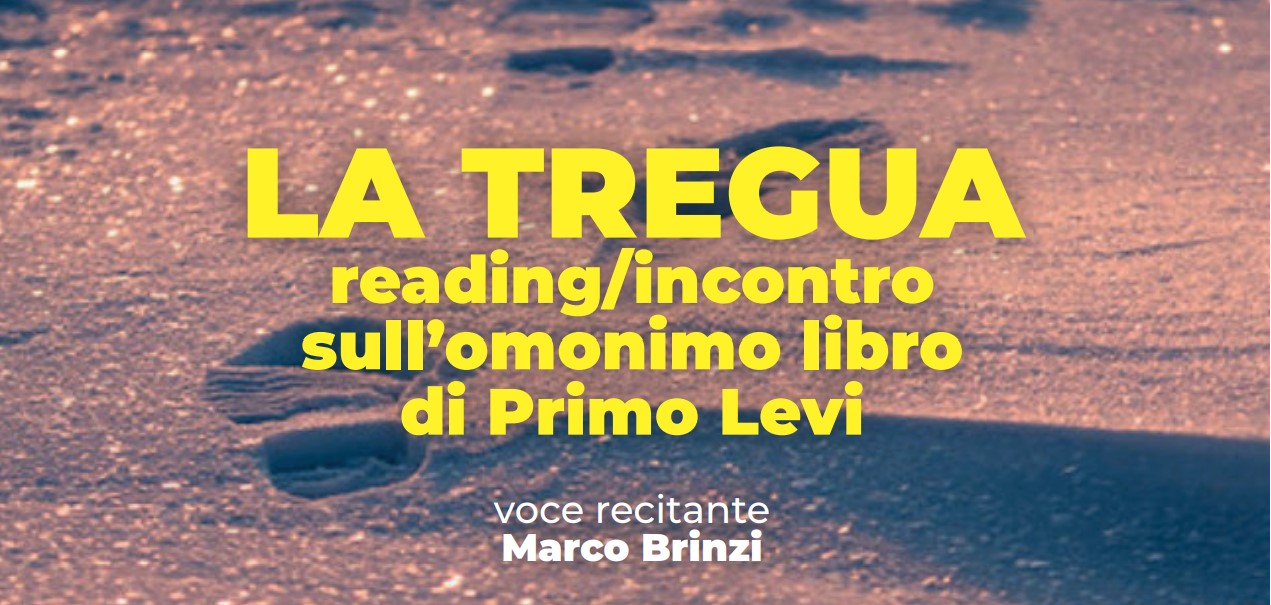 Festa della Liberazione: Venerdì 22 aprile Marco Brinzi legge passi di Primo Levi