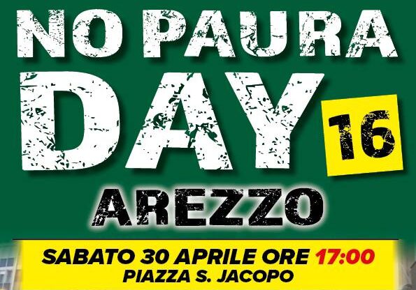 Sedicesimo “No Paura Day” ad Arezzo: sabato 30 aprile in Piazza San Jacopo