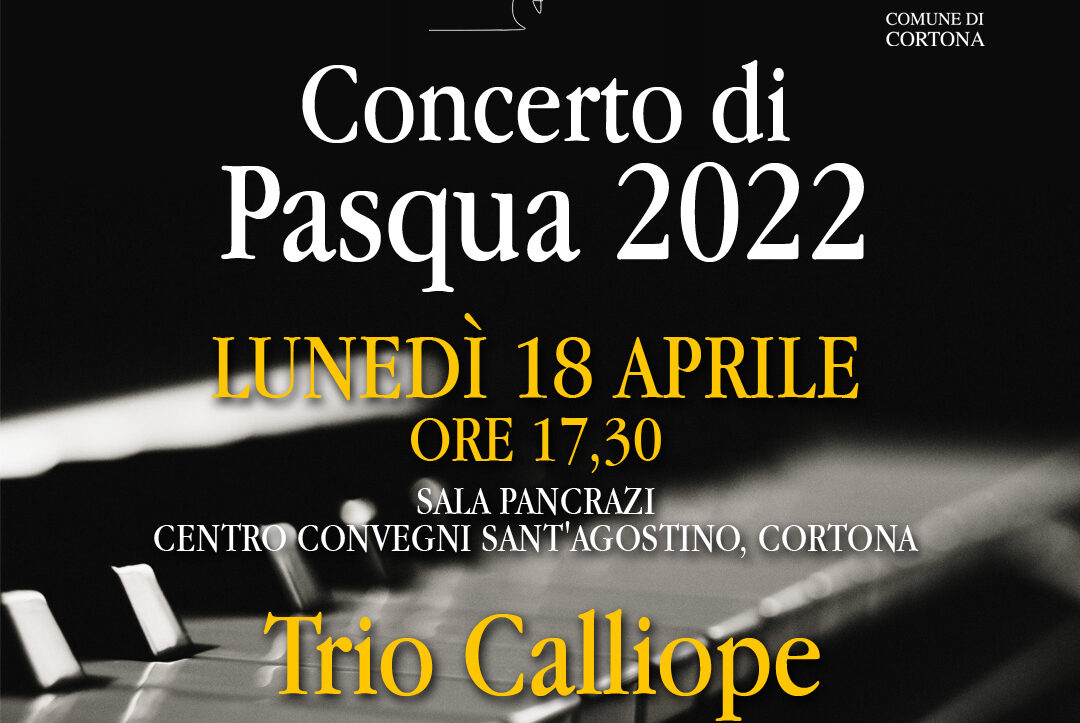 Cortona: Pasquetta con il concerto del Trio Calliope