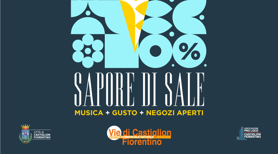 “Sapore di Sale”: sabato 2 luglio a Castiglion Fiorentino
