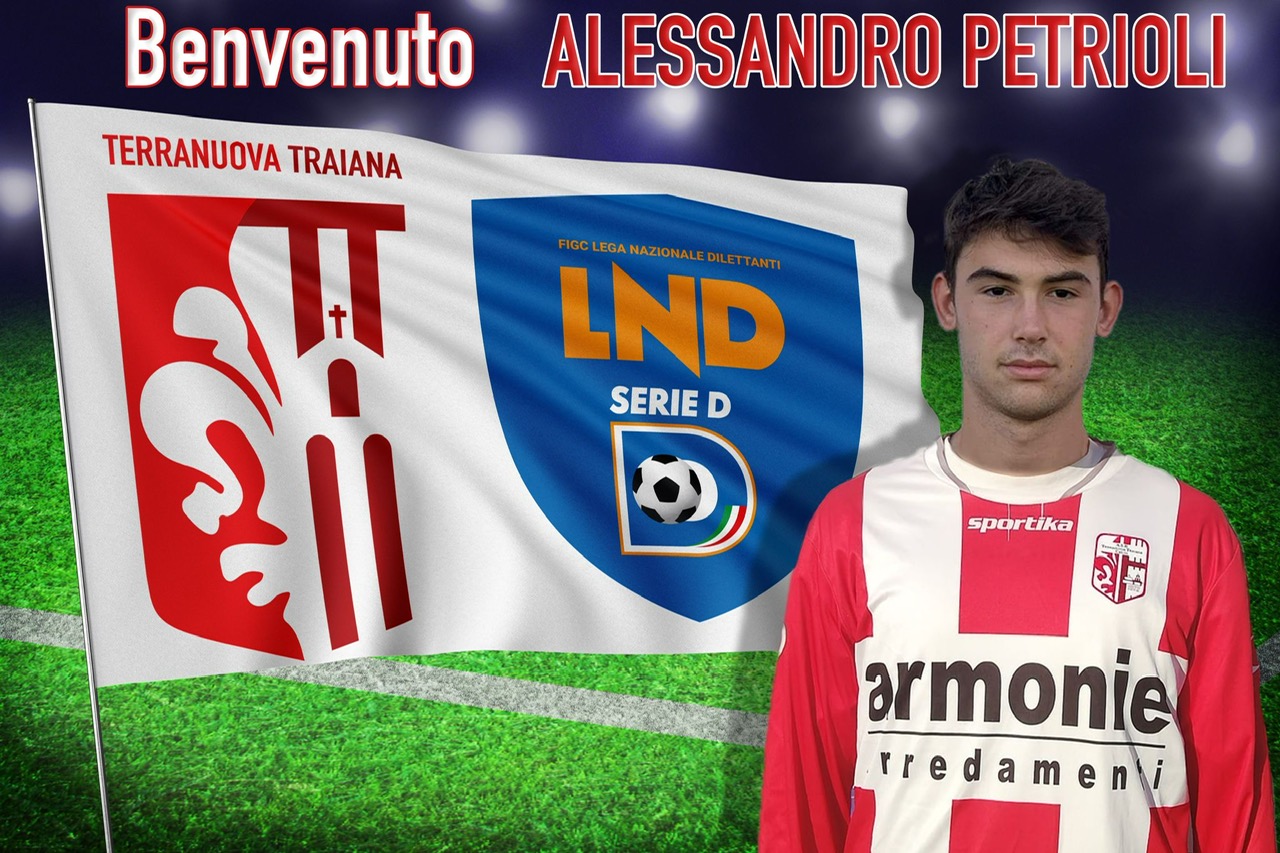 Alessandro Petrioli è un nuovo giocatore di Asd Terranuova Traiana