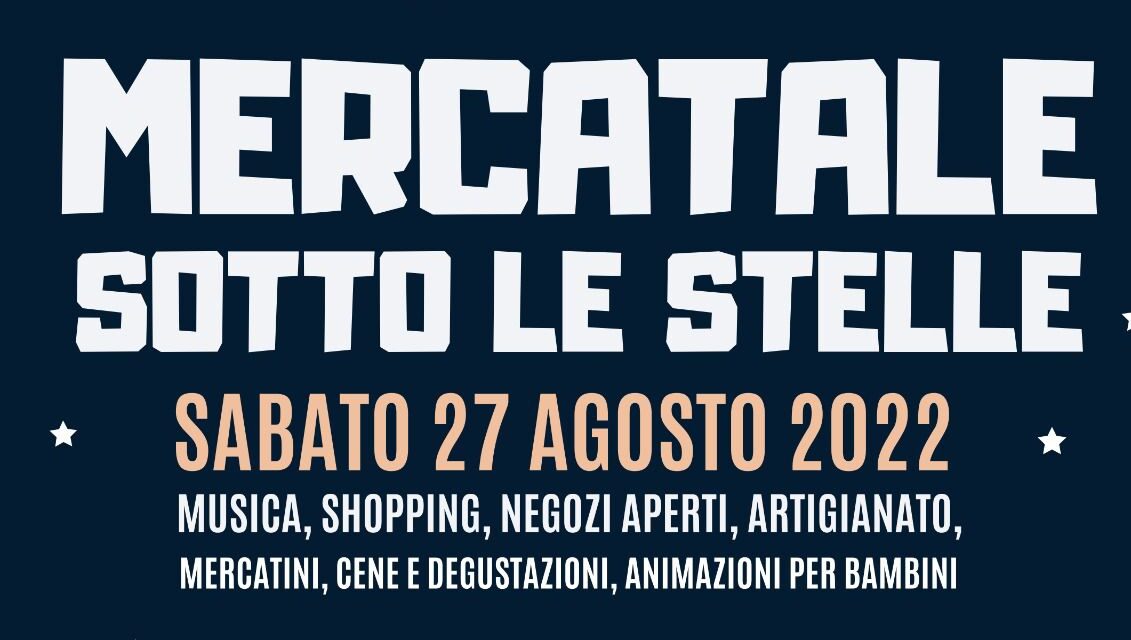 Mercatale sotto le stelle: a Cortona aperitivi, cene e negozi aperti fino a mezzanotte