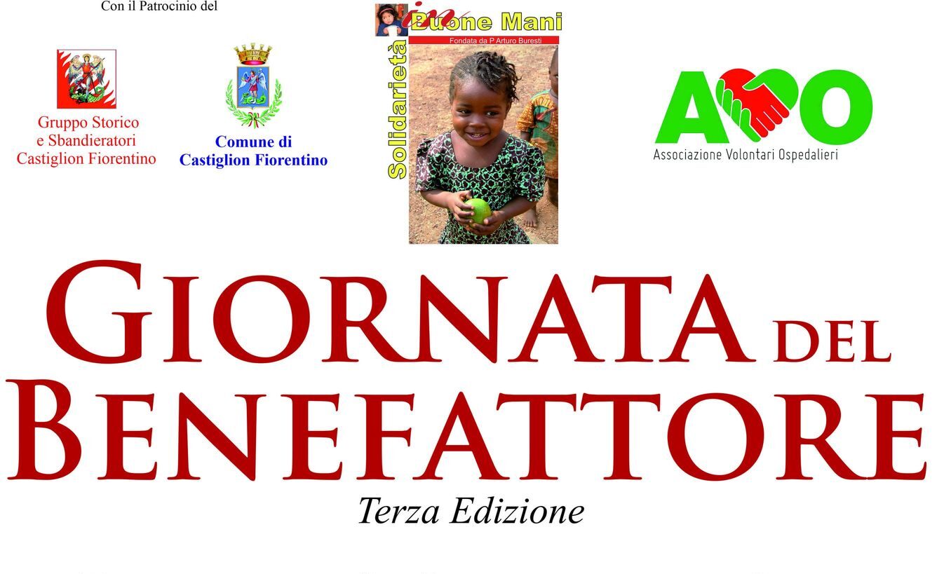 Domenica di festa a Castiglion Fiorentino con la “Giornata del Benefattore”