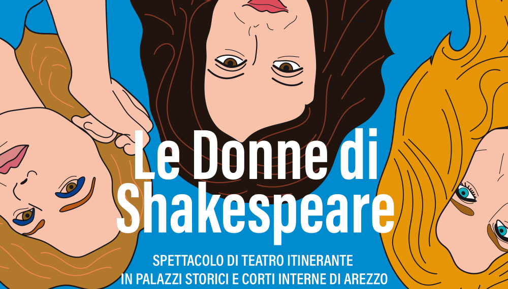 “Le Donne di Shakespeare” in scena nei palazzi storici di Arezzo