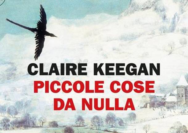 Piccole cose da nulla di Claire Keegan