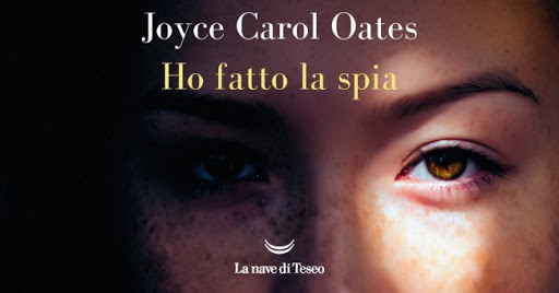 Ho fatto la spia di Joyce Carol Oates
