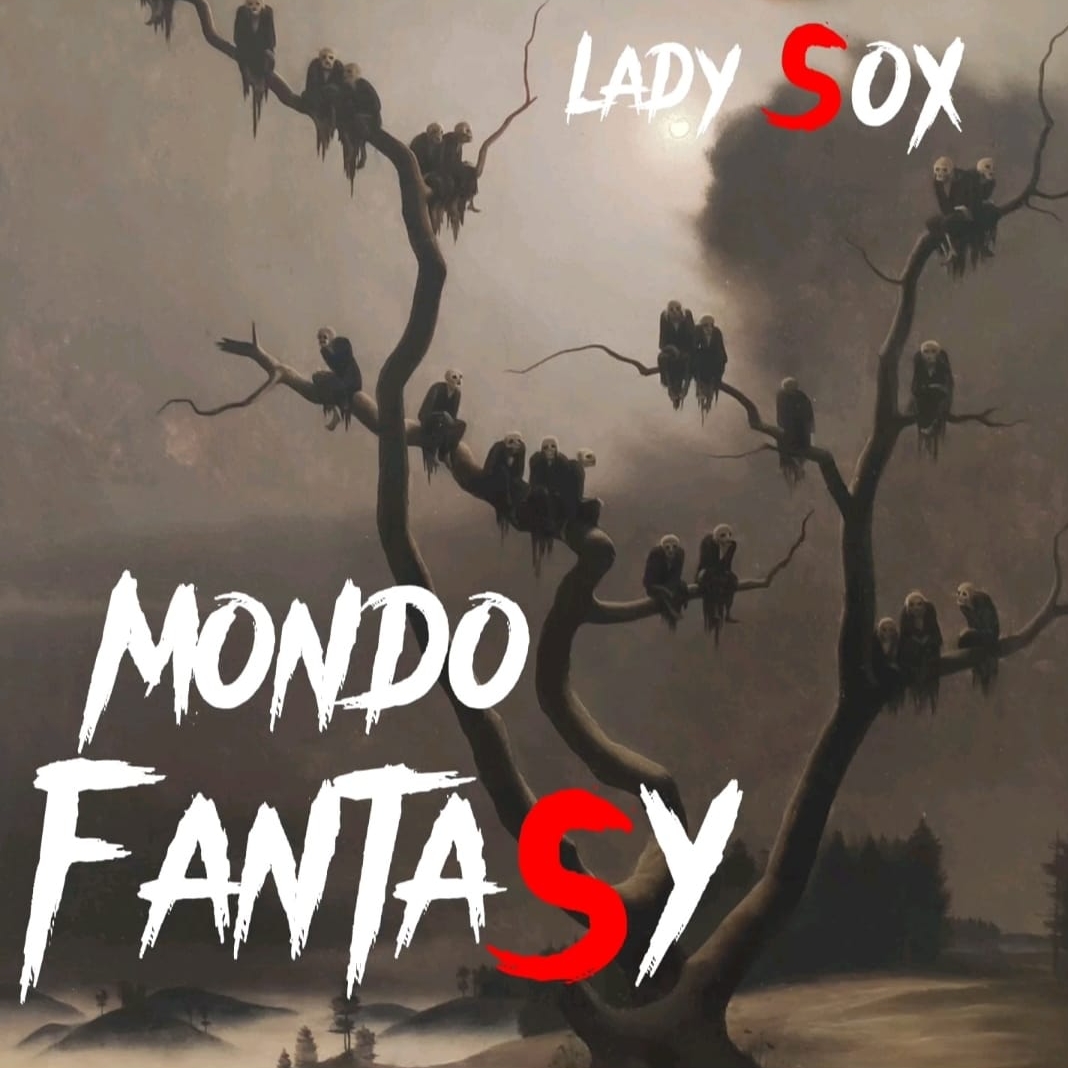 Mondo Fantasy, il nuovo singolo della cantautrice toscana Lady Sox