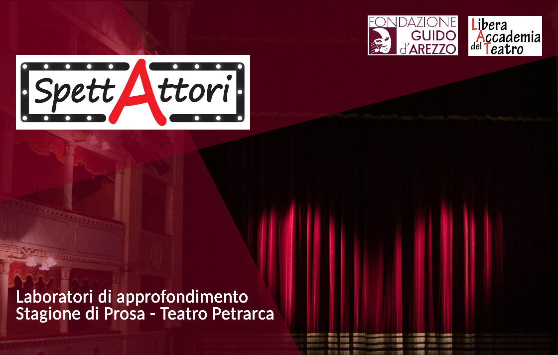 “SpettAttori”: 4 incontri arricchiscono la stagione di prosa al Teatro Petrarca