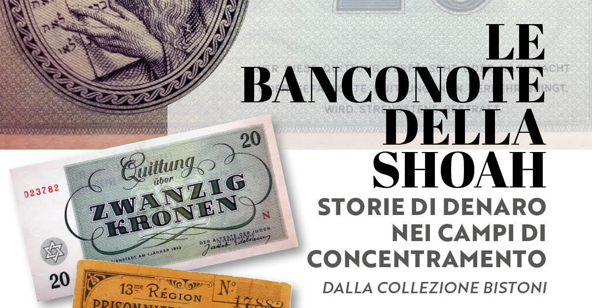 Fondazione Ivan Bruschi: inaugurazione della mostra “Le banconote della Shoah”