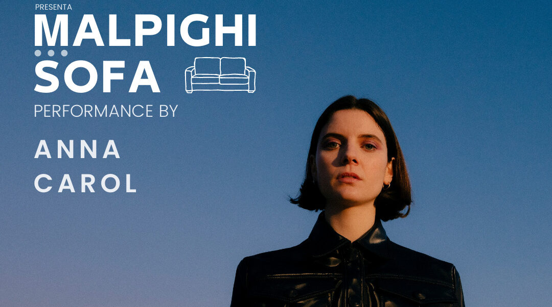 Arezzo Che Spacca: la cantautrice Anna Carol al primo appuntamento 2023 di “Malpighi Sofà”