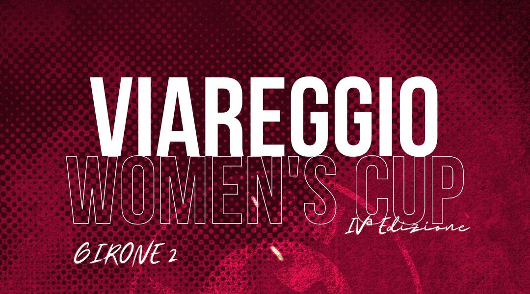 Viareggio Women’s Cup: ACF Arezzo nel Girone 2 con Fiorentina, Westchester United e Rappresentativa Under 19