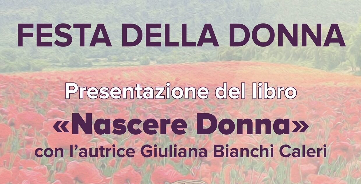 A Cortona la presentazione del libro “Nascere Donna”, di Giuliana Bianchi Caleri