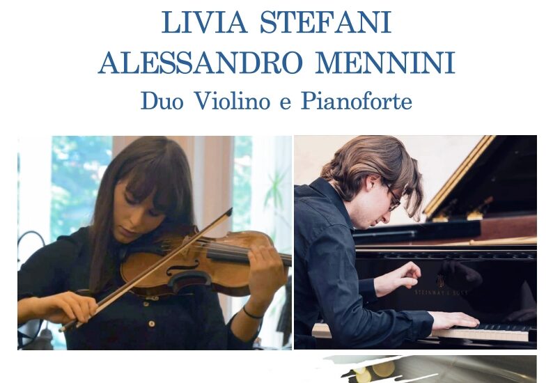 Musica al Centro – Concerto del Duo Violino e Pianoforte  Livia Stefani – Alessandro Mennini