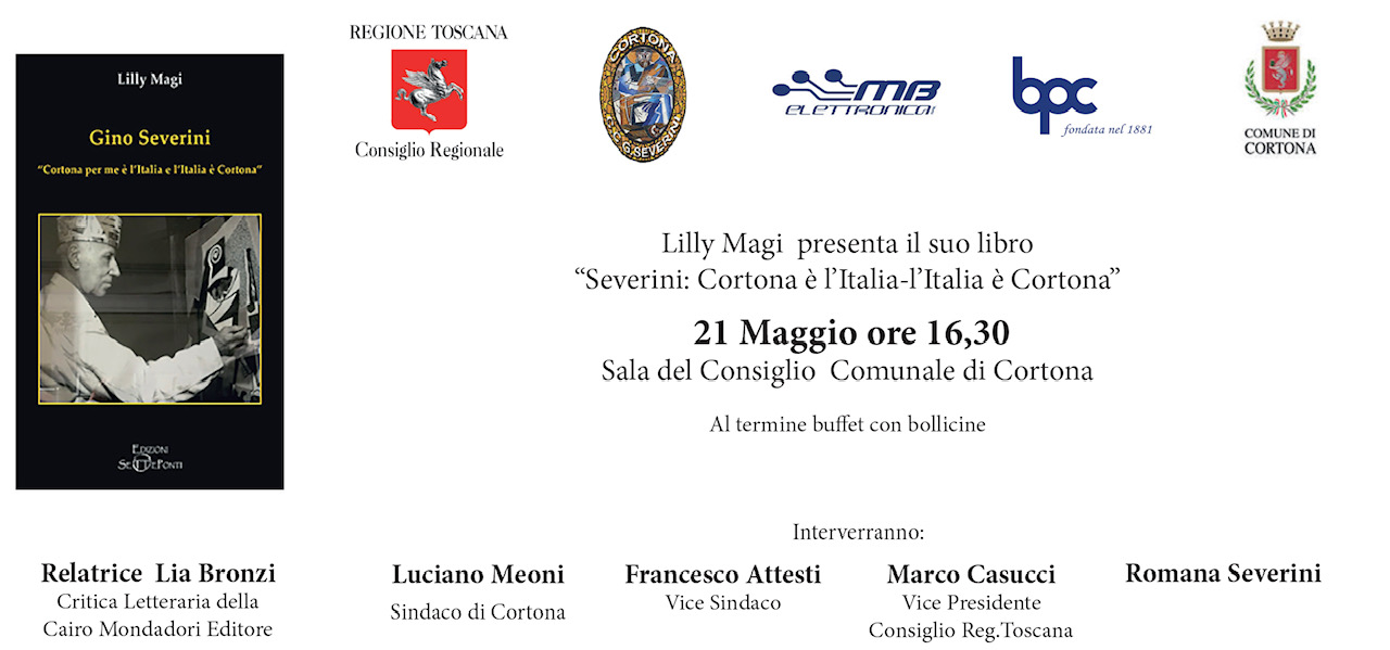 “Cortona è per me l’Italia, l’Italia è Cortona” presentazione del libro di Lilly Magi su Gino Severini